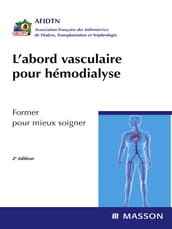 L abord vasculaire pour hémodialyse