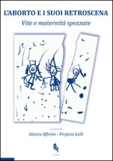 L'aborto e i suoi retroscena. Vite e maternità spezzate