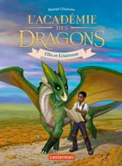 L académie des dragons (Tome 3) - Ellis et Éclaireuse