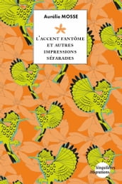 L accent fantôme et autres impressions séfarades