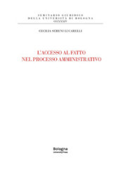 L accesso al fatto nel processo amministrativo