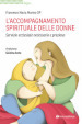 L accompagnamento spirituale delle donne. Servizio ecclesiale necessario e prezioso