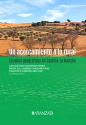 Un acercamiento a lo rural. Estudios geográficos en Castilla-La Mancha