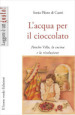 L acqua per il cioccolato. A tavola con la rivoluzione di Pancho Villa