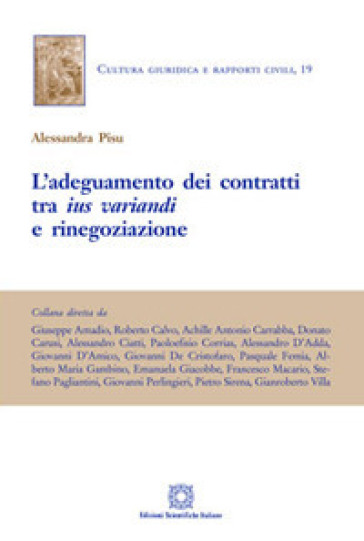 L'adeguamento dei contratti tra ius variandi e rinegoziazione - Alessandra Pisu