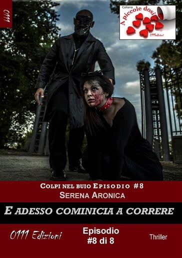 E adesso comincia a correre - Colpi nel buio ep. #8 - Serena Aronica