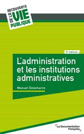 L administration et les institutions administratives