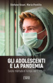 Gli adolescenti e la pandemia. Salute mentale al tempo del Covid-19