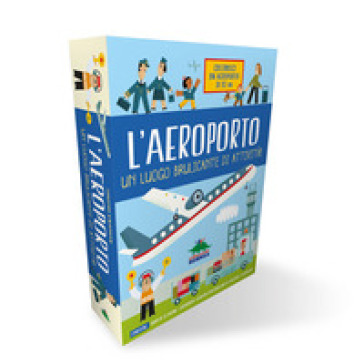 L'aeroporto. Un luogo brulicante di attività. Con gadget - Timothy Knapman