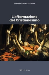 L affermazione del Cristianesimo