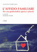 L affido familiare. Per una genitorialità aperta e plurale