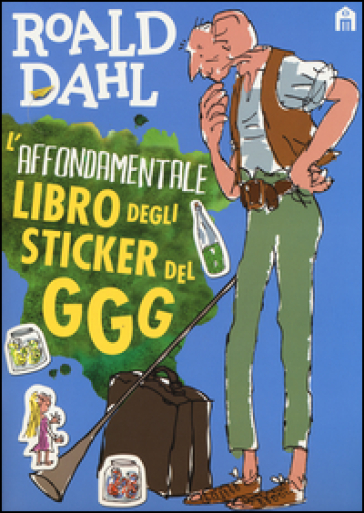 L'affondamentale libro degli sticker del GGG. Ediz. a colori - Roald Dahl