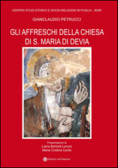 Gli affreschi della chiesa di S. Maria di Devia