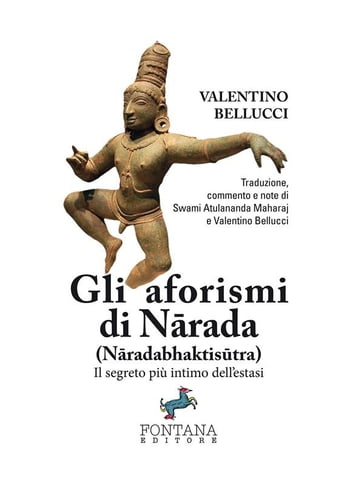 Gli aforismi di Nrada (Nradabhaktistra) - Valentino Bellucci