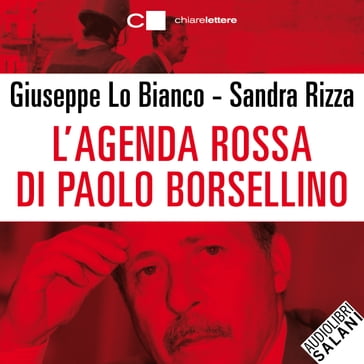 L'agenda rossa di Paolo Borsellino - Giuseppe Lo Bianco - Sandra Rizza