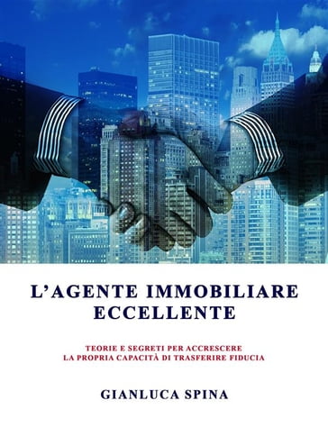 L'agente immobiliare eccellente - Gianluca Spina