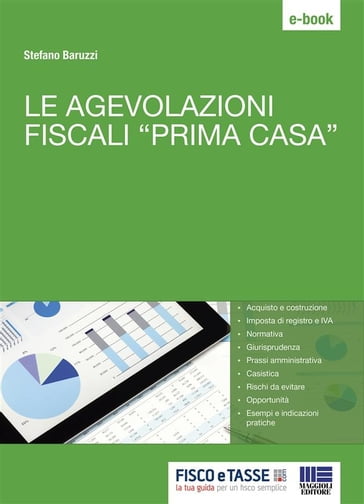 Le agevolazioni fiscali prima casa - Stefano Baruzzi