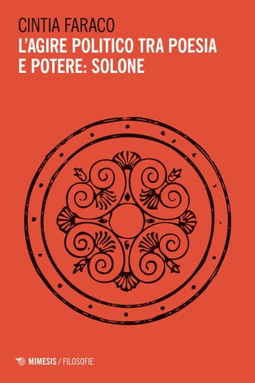 L'agire politico tra poesia e potere: Solone - Cintia Faraco