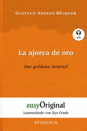 La ajorca de oro / Der goldene Armreif (mit Audio)