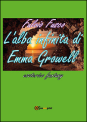 L alba infinita di Emma Growell