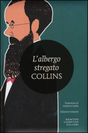 L'albergo stregato. Ediz. integrale - William Wilkie Collins