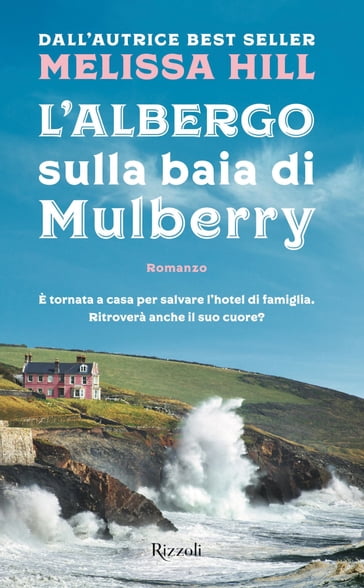 L'albergo sulla baia di Mulberry - Melissa Hill