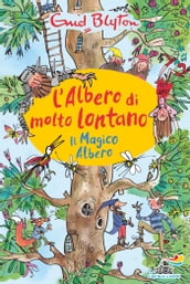 L albero di Molto Lontano - Il Magico Albero