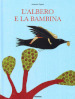 L albero e la bambina. Ediz. illustrata