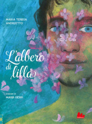 L'albero di lillà. Ediz. a colori - Maria Teresa Andruetto