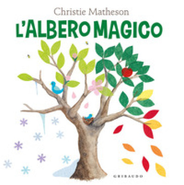 L'albero magico. Ediz. a colori - Christie Matheson