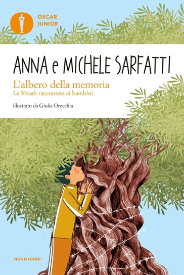 L'albero della memoria. La Shoah raccontata ai bambini - Anna Sarfatti - Michele Sarfatti