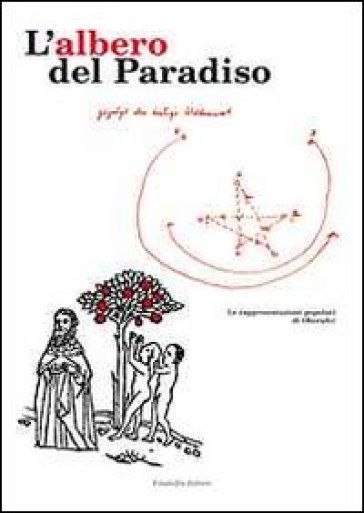 L'albero del paradiso. Rappresentazioni popolari di Natale - Anonimo