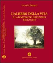 L albero della vita e la dimensione originaria dell uomo