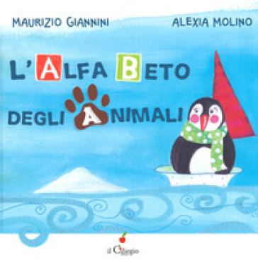 L'alfabeto degli animali. Ediz. a colori - Maurizio Giannini