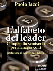 L alfabeto del leader. Compendio semiserio per manager colti