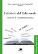 L alfabeto del relazionale. Glossario di voci della psicoterapia