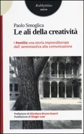 Le ali della creatività. I Pomilio: una storia imprenditoriale dall aereonautica alla comunicazione