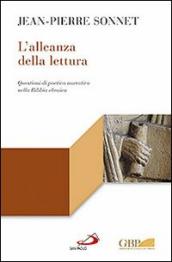 L alleanza della lettura. Questioni di poetica narrativa nella Bibbia ebraica