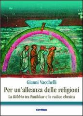 Per un alleanza delle religioni. La Bibbia tra Panikkar e la radice ebraica