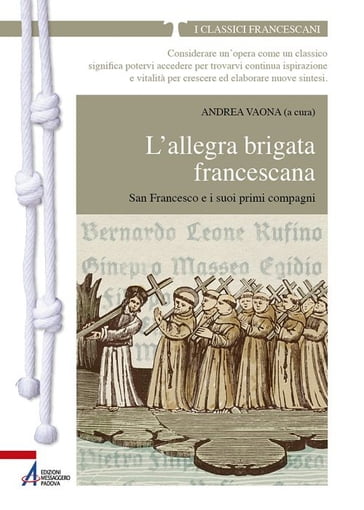 L'allegra brigata francescana San Francesco e i suoi primi compagni - Andrea Vaona