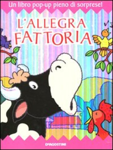 L'allegra fattoria. Libro pop-up - Derek Matthews