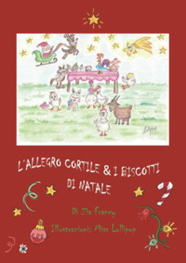 L'allegro cortile & i biscotti di Natale - Zia Francy