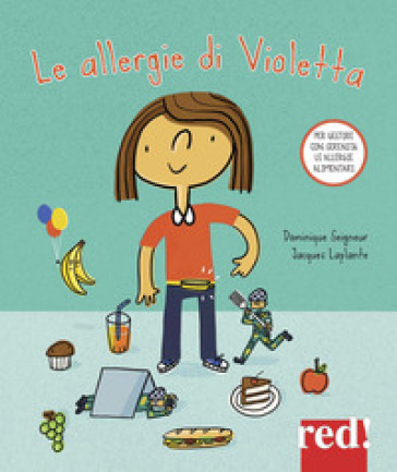 Le allergie di Violetta. Ediz. a colori - Dominique Seigneur - Jacques Laplante