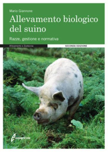 L'allevamento biologico del suino