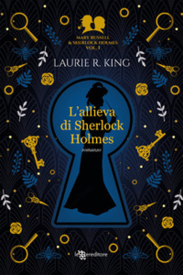 L'allieva di Sherlock Holmes. Mary Russell and Sherlock Holmes. Vol. 1 - Laurie R. King