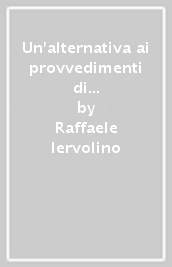 Un alternativa ai provvedimenti di carattere punitivo. Le sanzioni positive