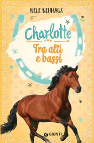 Tra alti e bassi. Charlotte. Vol. 6 - Nele Neuhaus