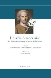 Un altra democrazia in arrivo? La democrazia diretta e le sue declinazioni