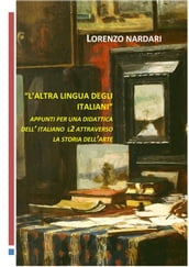 L  altra lingua degli italiani.