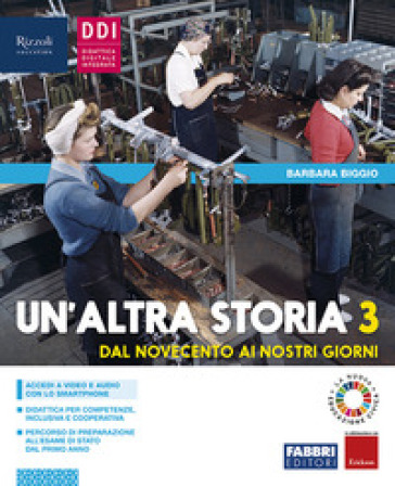 Un'altra storia. Con Osservo imparo e Cittadinanza e Costituzione. Per la Scuola media. Con e-book. Con espansione online. Vol. 3 - Barbara Biggio